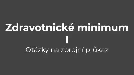 Testy na zbrojní průkaz: Zdravotnické minimum I