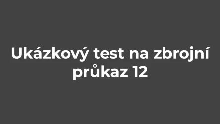Ukázkový test na zbrojní průkaz 12