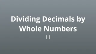 Dividing Decimals by Whole Numbers III - Math Quiz