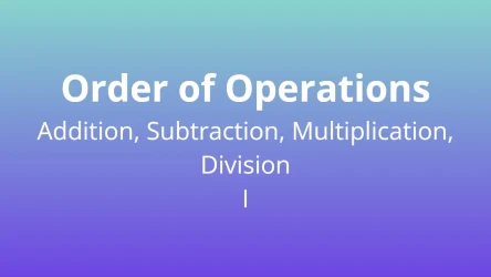 Order of Operations - Four Operations I - Math Quiz