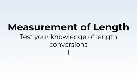 Length Unit Conversions I - Math Quiz