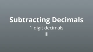 Subtracting 1-digit decimals III - Math Quiz