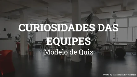 Quiz de Curiosidades das Equipes