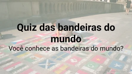 Quiz das bandeiras do mundo