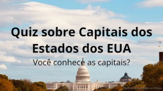 Quiz sobre Capitais dos Estados dos EUA
