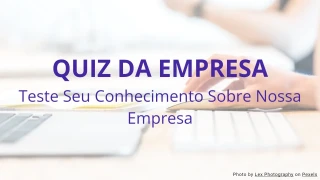 Quiz de Conhecimento da Empresa