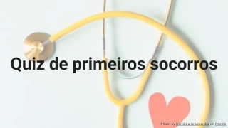 Quiz básico de primeiros socorros