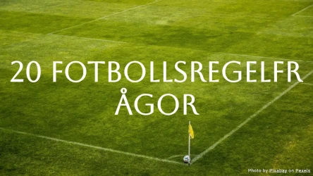 Fotbollsregelfrågesport: 20 frågor för att testa dina kunskaper