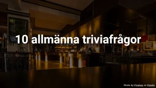 Allmän trivia quiz III (medelsvår)