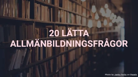 20 Lätta Allmänbildningsfrågor