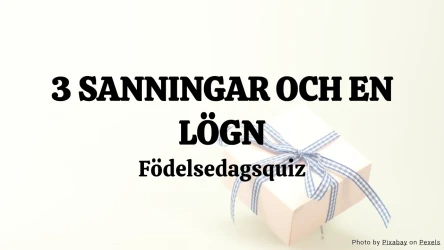 3 Sanningar och en Lögn – Födelsedagsquizmall