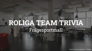 Quizmall för Teamtrivia