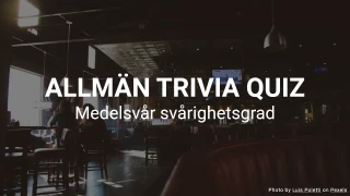 Allmän trivia quiz - testa din allmänkunskap