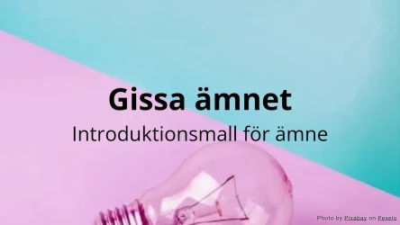 Gissa ämnet - Introduktionsaktivitet för ämne