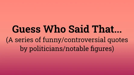 Guess Who Said That... (2/12)