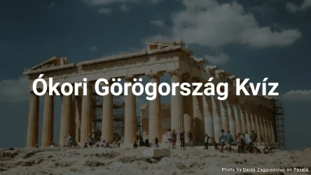 Ókori Görögország Kvíz (Többválasztós)