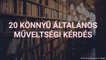 20 Könnyű Általános Műveltségi Kvízkérdés