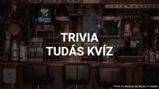 Általános Kvíz V - Teszteld az Általános Műveltségedet