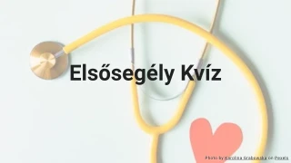 Elsősegély Kvíz