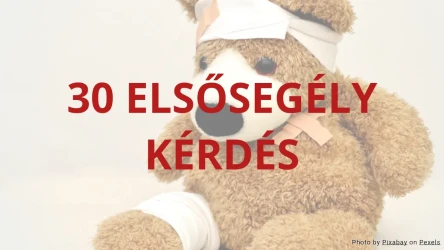 30 elsősegély kérdés és válasz - Elsősegély kvíz