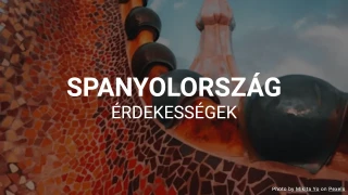 Spanyolország érdekességei — kvíz