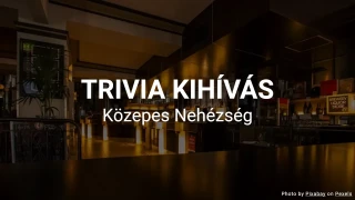 Általános Kvíz III (Közepes Nehézség)