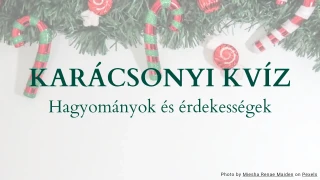 Karácsonyi kvíz - Hagyományok és érdekességek
