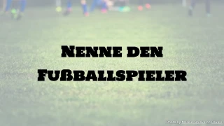Fußball-Quiz: Nenne den Fußballspieler