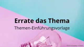 Errate das Thema - Themen-Einführungsaktivität Vorlage