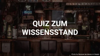 Allgemeines Wissensquiz V - Testen Sie Ihr Allgemeinwissen