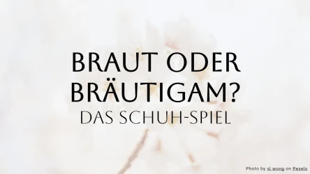 Braut oder Bräutigam Hochzeitsquiz – Das Schuhspiel