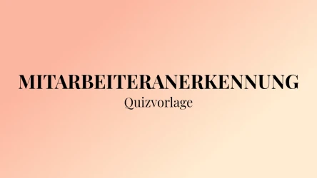 Quizvorlage zur Mitarbeiteranerkennung