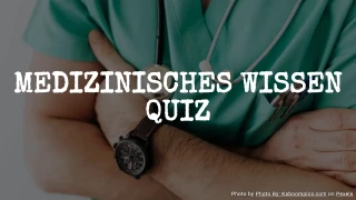 Medizinisches Quiz: 15 Multiple-Choice-Fragen über den menschlichen Körper