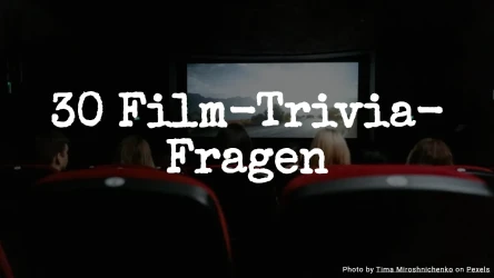 30 Film-Trivia-Fragen