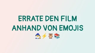 Errate den Film anhand des Emoji-Quiz