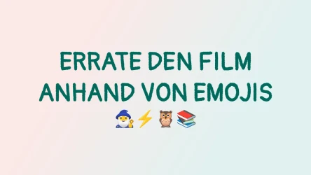Errate den Film anhand des Emoji-Quiz