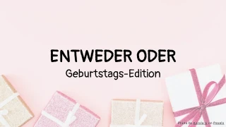 Entweder Oder: Geburtstags-Quiz Vorlage