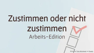 Zustimmen oder nicht zustimmen: Arbeitsumfrage-Vorlage