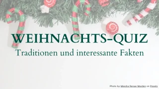 Weihnachts-Quiz - Traditionen und interessante Fakten