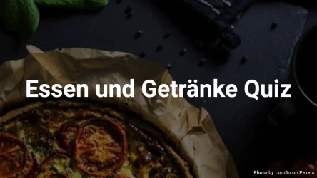 Essen und Getränke Quiz