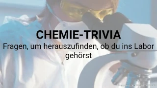Chemie-Trivia-Quiz