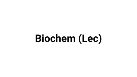 Biochem (Lec)
