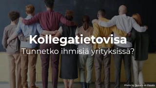 Kollegatietovisa - Kuinka hyvin tunnet kollegasi?