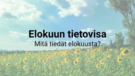 Elokuun tietovisa – Mitä tiedät elokuusta?