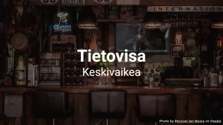 Yleistietovisa V - Testaa yleistietosi