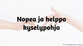 Nopea ja helppo kyselypohja