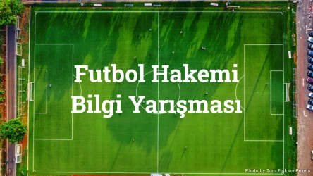 Futbol Hakemi Bilgi Testi - Futbol Kuralları Hakkında 20 Soru