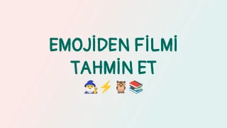 Emojilerden Filmi Tahmin Et Quiz'i