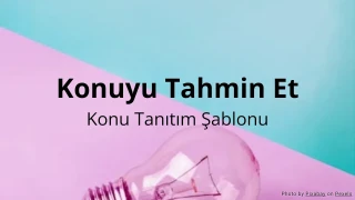 Konuyu Tahmin Et - Konu Tanıtım Aktivitesi Şablonu