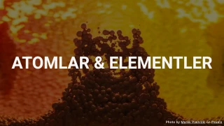 Atomlar ve Elementler Testi